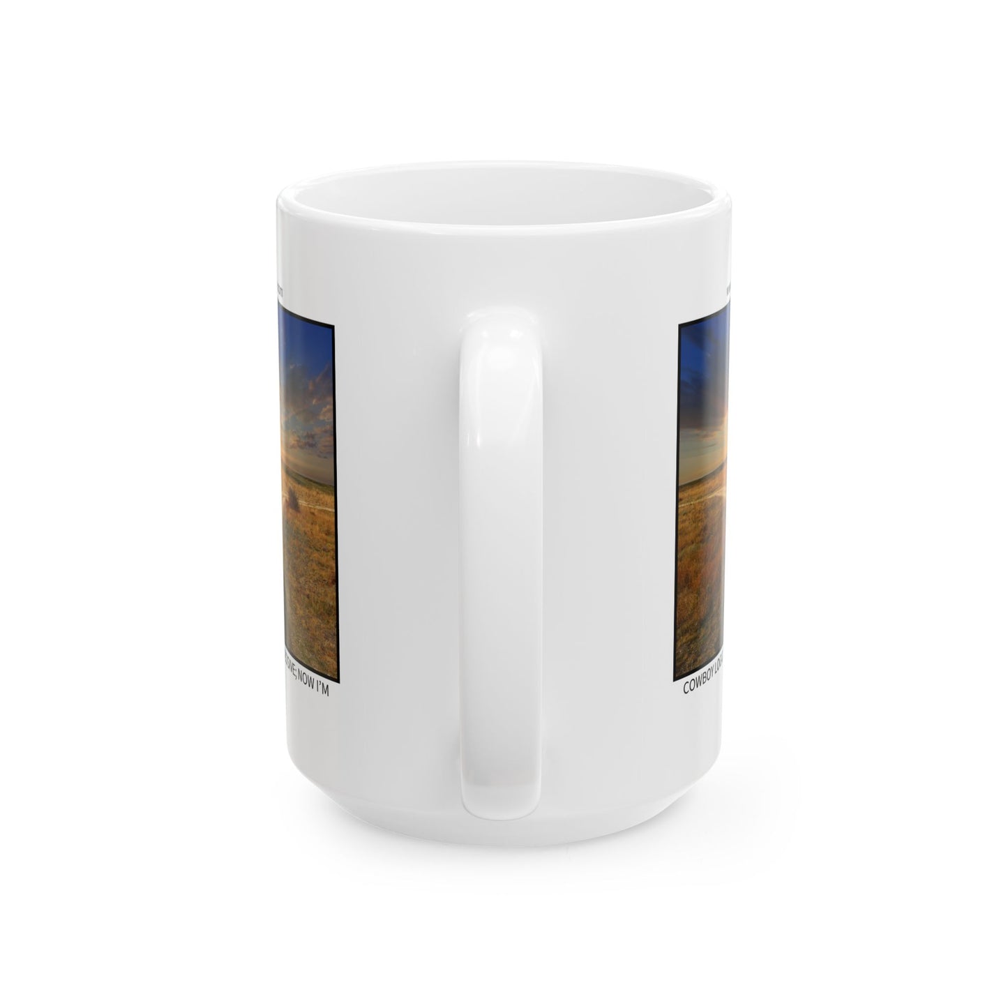 Ceramic Mug - Cowboy Logic: “I used to be indecisive; now I'm not sure."